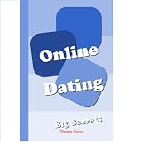 Online Dating Big Secrets: Meet Your Lover