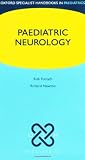 Paediatric Neurology (Oxford Specialist Handbooks in Paediatrics)