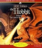 The Hobbit [Unabridged, Audiobook] Publisher: Recorded Books; Unabridged edition