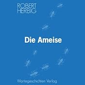 H&ouml;rbuch Die Ameise