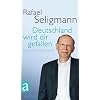 Deutschland wird dir gefallen: Autobiographie
