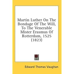 The Bondage of the Will