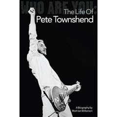 Who Are You: The Life of Pete Townshend