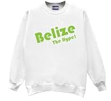 Belize the Hype! - Sweatshirt T-Shirt