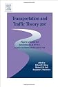 Transportation and Traffic Theory 2007: Papers selected for presentation at ISTTT17, a peer reviewed series since 1959 (ISTTT Series) (ISTTT Series)