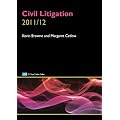 Civil Litigation 2011/2012 (Clp Legal Practice Guides)