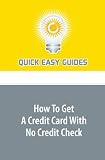 How To Get A Credit Card With No Credit Check