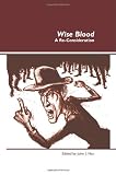 <I>Wise Blood</I>: A Re-Consideration (Dialogue)