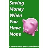 Saving Money When You Have None
