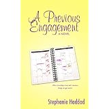A Previous Engagement ~ Stephanie Haddad