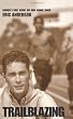 Trailblazing: The True Story