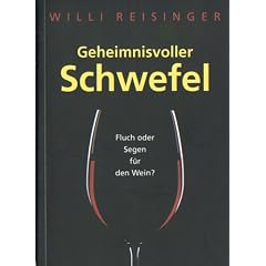 Geheimnisvoller Schwefel: Fluch oder Segen f�r den Wein?