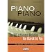 Piano Piano. Notenbuch F�r Klavier - Leicht Arrangiert: Die 100 sch�nsten Melodien von Klassik bis Pop