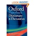 Oxford Paperback Dictionary & Thesaurus (Dictionary/Thesaurus)
