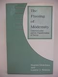 The passing of modernity : communication and the transformation of society
