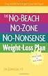 The No-Beach, No-Zone, No-Nonsense Weight-Loss Plan: A Pocket Guide to What Works
