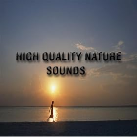 High Quality Nature Sounds