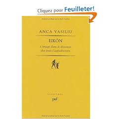 Eik�n. L'image dans le discours des trois Cappadociens