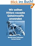 Wir sollten Hitlers neueste Geheimwaf...