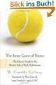 The Inner Game of Tennis: The Classic Guide to the Mental Side of Peak Performance