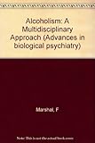 Alcoholism : a multidisciplinary approach : Symposium on Alcoholism, Amsterdam, May 1978