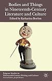 Bodies and things in nineteenth-century literature and culture
