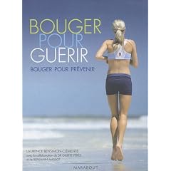 Bouger pour gu�rir : Bouger pour pr�venir