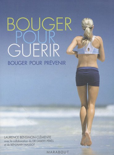 Bouger pour guérir : Bouger pour prévenir