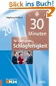 30 Minuten f�r intelligente Schlagfertigkeit