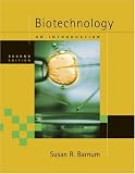Biotechnology: An Introduction, Updated Edition (with InfoTracĀ®)