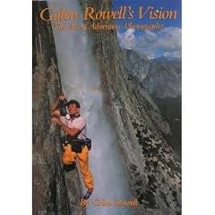 Galen Rowell's Vision