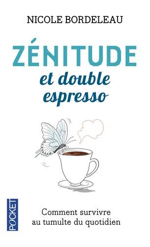 ZÃ©nitude et double espresso