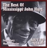 The Best of Mississippi John Hurt
