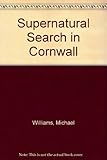 Supernatural search in Cornwall