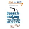 Speech-making and Presentation Made Easy: Seven Essential Steps to Success