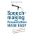 Speech-making and Presentation Made Easy: Seven Essential Steps to Success