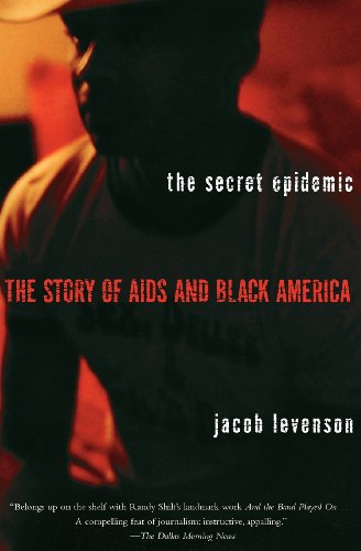 The Secret Epidemic: The Story of AIDS and Black America