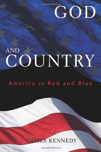 God and Country: America in Red and Blue