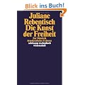 Die Kunst der Freiheit: Zur Dialektik demokratischer Existenz (suhrkamp taschenbuch wissenschaft)