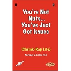 You're Not Nuts, You've Just Got Issues: Shrink-Rap Lite