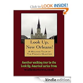 A Walking Tour of New Orleans - The French Quarter, Louisiana