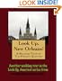 A Walking Tour of New Orleans - The French Quarter, Louisiana