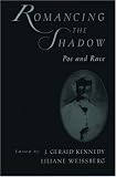 Romancing the Shadow: Poe and Race