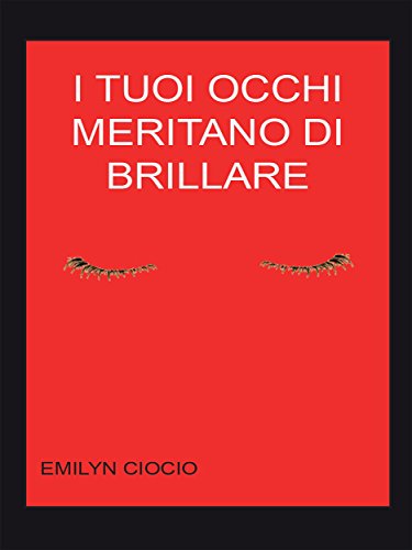 I tuoi occhi meritano di brillare (Italian Edition)