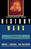 History Wars: The Enola Gay and Other Battles for the American Past