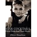 Star Cocktails: Classic Drinks from Classic Movies