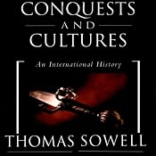 Conquests and Cultures: An International History | [Thomas Sowell]