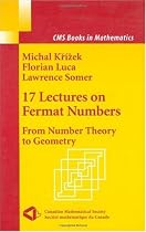 17 Lectures on Fermat Numbers: From Number Theory to Geometry (CMS Books in Mathematics)