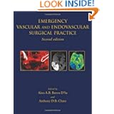 Emergency Vascular and Endovascular Surgical Practice (Hodder Arnold Publication) by Vascular Support