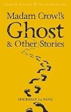 Madam Crowl's ghost : and other stories